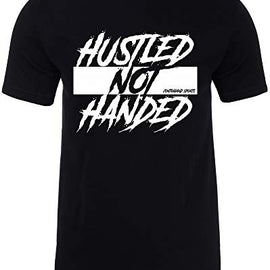 Contraband Sports 10229 Hustled Not Handed Mens/Unisex T-Shirt