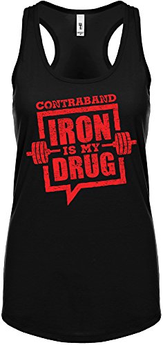 Contraband Sports 10119 Iron is My Drug Womens Racerback Tank Top